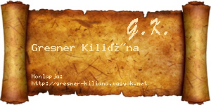 Gresner Kiliána névjegykártya
